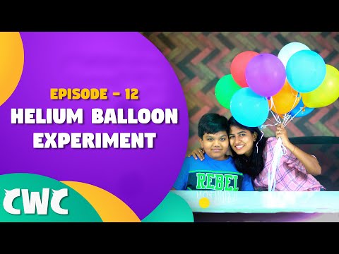 Helium Balloon Experiment | Ep #12 | Chitti with Chutties | CWC | Chitti