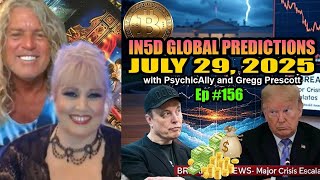 July 29, 2025 Intuitive In5d Bold Global Predictions by PsychicAlly and Gregg Prescott