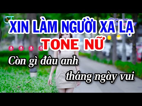 Karaoke Xin Làm Người Xa Lạ Tone Nữ ( Bm ) Nhạc Sống Mới | Karaoke Đồng Sen