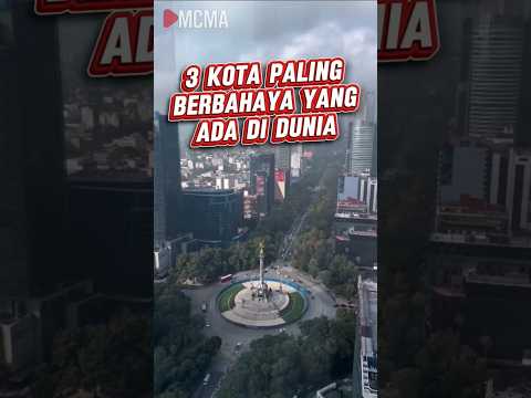 3 Kota paling berbahaya yang ada di dunia