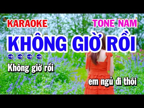 Không Giờ Rồi Karaoke Tone Nam Trữ Tình