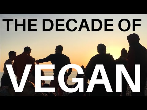 THE DECADE OF VEGAN | 2010 - 2020