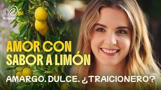 Amor con Sabor a Limón | ¿Cómo Recuperar la Confianza que ella Destruyó? 💖 Peliculas en Español