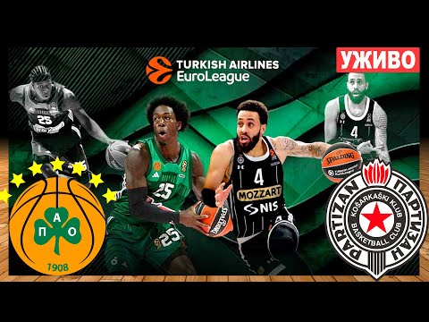 PANATINAIKOS - PARTIZAN UŽIVO *EuroLeague* Уживо #commentary