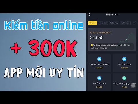 Kiếm Tiền Online 2025 Lợi Nhuận 300K Làm Cách Nào ? Xem Ngay App Mới Kiếm Tiền Tại Đây