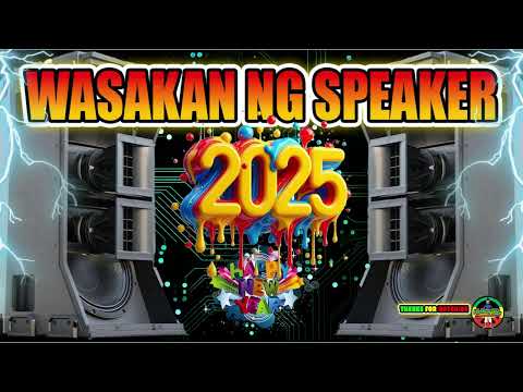 Wasakan Ng Speaker 2025 Nonstop Opm Reggae Mix Dj Jhanzkie