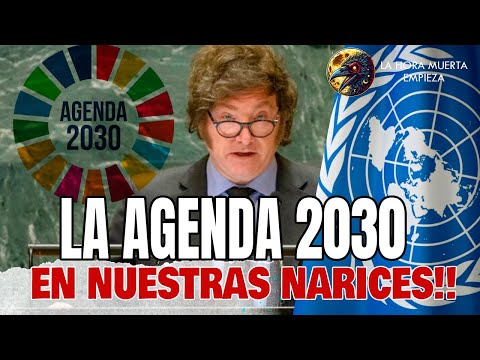 Ahora si!!, La Agenda 2030 EN NUESTRAS NARICES!!