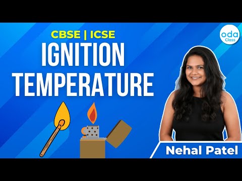 IGNITION TEMPERATURE | CHEMISTRY | CBSE | ICSE | ODA CLASS | NEHAL MA’AM