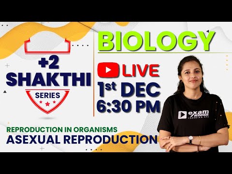 Plus Two Shakthi series | Live Class | Biology | Asexual Reproduction |  Exam Winner Family