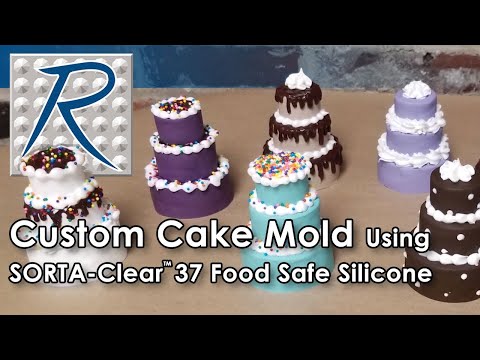 How To Make a Food Safe Silicone Cake Mold Using SORTA-Clear 37