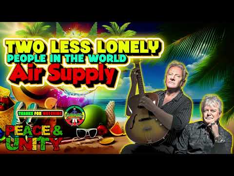 Air Supply - Two Less Lonely People in the World (Reggae Remix) Dj Jhanzkie 2025