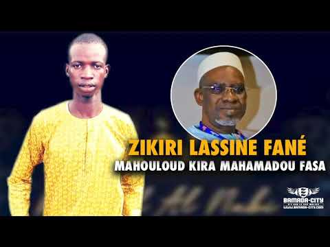 ZIKIRI LASSINE FANÉ  - MAHOULOUD KIRA MAHAMADOU FASA