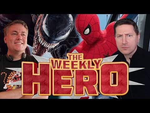 The Weekly Hero - Venom May Pass Spider-Man Homecoming