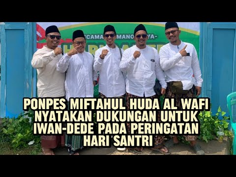 Ponpes Miftahul Huda Al Wafi Nyatakan Dukungan untuk Iwan-Dede pada Peringatan Hari Santri