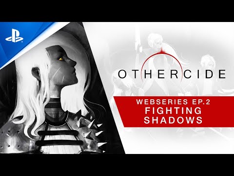 Othercide - Webseries: Ep 2 - Fighting Shadows | PS4