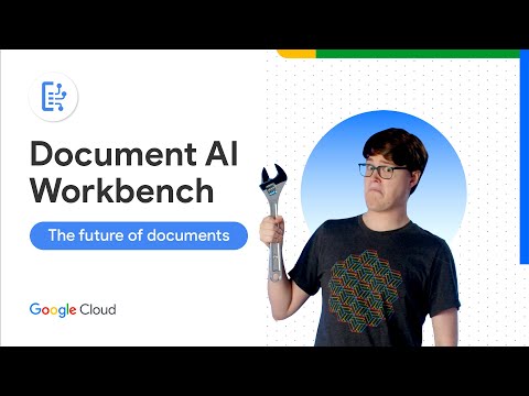 What is Document AI Workbench?