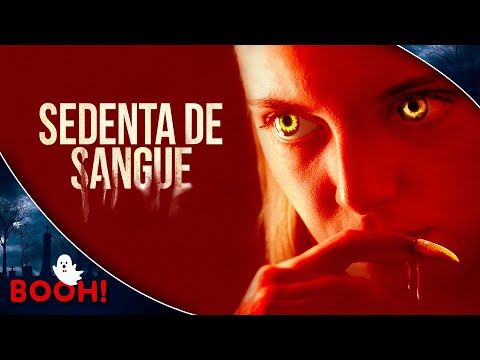 Sedenta de Sangue (2020)  ? Filme Dublado Completo e GRÁTIS ? Filme de Terror | Booh!