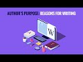 Exploring Author's Purpose in Writing
