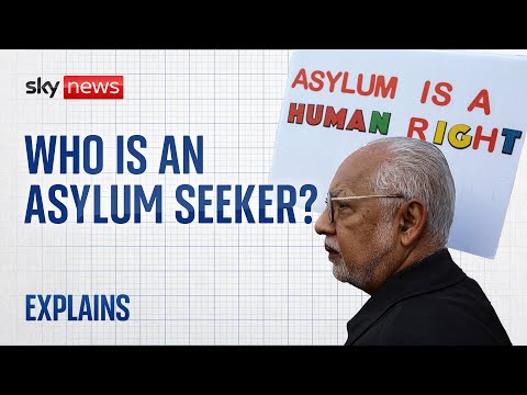Who is an asylum seeker? | Sky News Explains