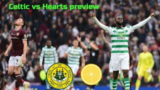 Celtic vs Hearts preview | my starting line up | Fraser forsters debut? | European hangover?