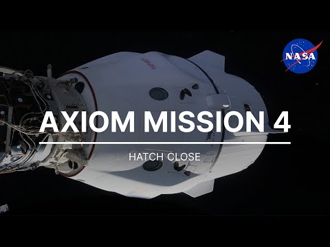 Axiom Mission 4 Hatch Close