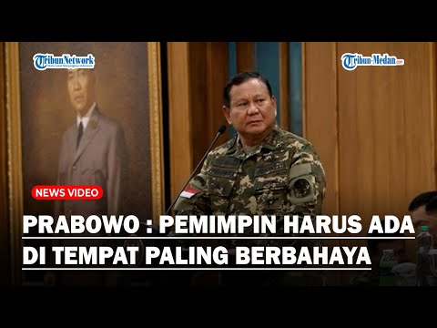 NADA TINGGI PRABOWO ke Para Menteri, Sebut Pemimpin Harus Ada di Tempat Paling Berbahaya