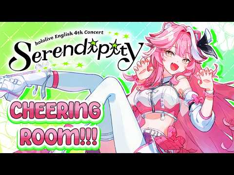 【CHEERING ROOM!!!】EN 4TH CONCERT -  SERENDIPITY - CHEERING ROOM!!! #holoserendipity