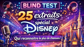 BLIND TEST FAMILLE SPÉCIAL DISNEY (25 extraits) - 2026