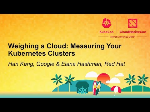 Weighing a Cloud: Measuring Your Kubernetes Clusters
