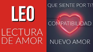 LEO AMOR SUS CARACTERÍSTICAS Y QUE SIENTE POR TI! ESPECIAL SOLTEROS Y PAREJA 2025