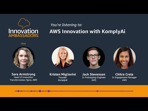 AWS Innovation with KomplyAi | Innovation Ambassadors