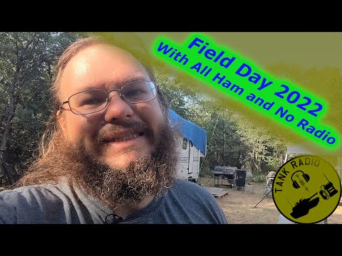 Summer Field Day 2022, All Ham No Radio