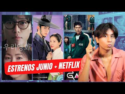 ESTRENOS de KDRAMAS de JUNIO | NETFLIX ESTRENOS | RETIROS | 2025