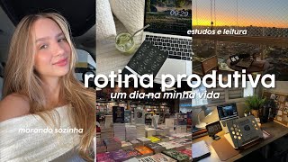 ROTINA PRODUTIVA | um dia comigo, hábitos saudáveis, morando sozinha...