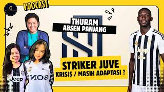 Striker Juventus Belum Gol & Thuram Cedera! Siapa 3 Striker Terbaik Juve?