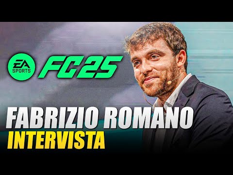 EA Sports FC 25: Intervista a FABRIZIO ROMANO!