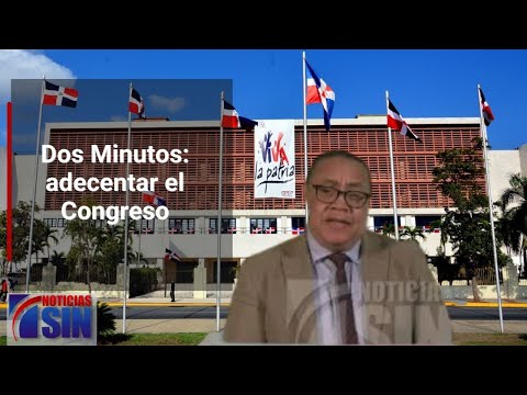 Dos Minutos: adecentar el Congreso