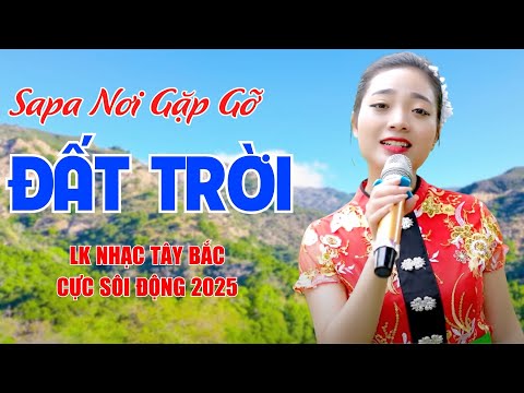 Sapa Nơi Gặp Gỡ Đất Trời, Chiếc Khăn Piêu - Tuyển Chọn Nhạc Tây Bắc Cực Sôi Động 2025 - Ngọc Khánh