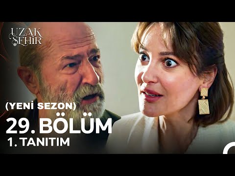 Uzak Şehir 29. Bölüm Yeni Sezon Fragmanı | Cihan Senin Torunun!