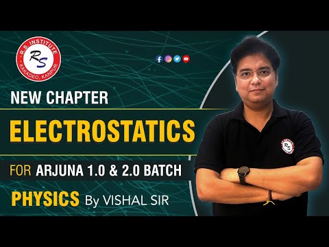 ELECTROSTATICS L-01 | BY VISHAL SIR | ARJUNA 1.0 & 2.0 BATCH | BEST NEET COACHING IN KNAPUR