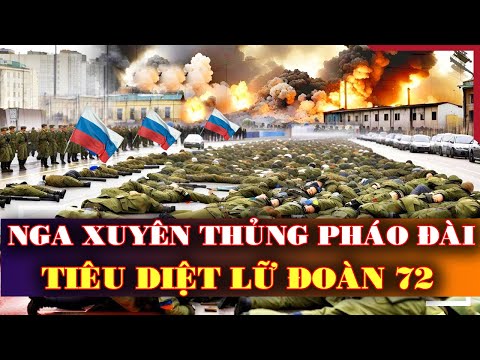 Nga xuyên thủng “pháo đài”, Lữ đoàn 72 Ukraine gần như bị tiêu diệt | News Tube