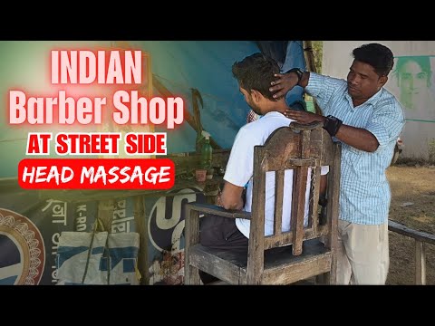 Head Massage at Indian street side old barber shop | Very old & simple barber shop