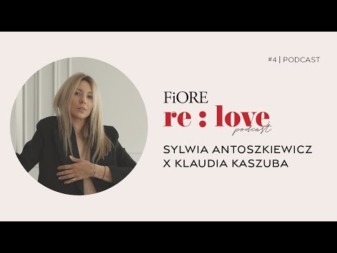 FIORE RE: LOVE #4 KLAUDIA KASZUBA