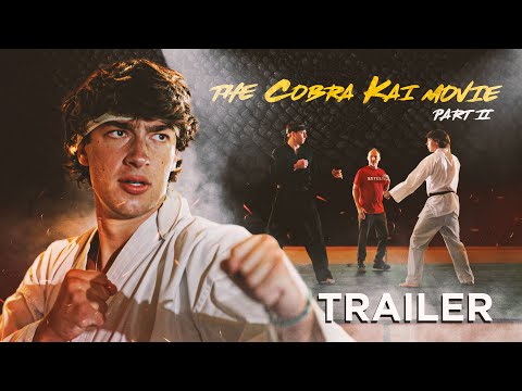 The Cobra Kai Movie Part II Trailer