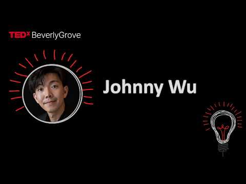 Is Your Success Just an Illusion? | Johnny Wu | TEDxBeverly Grove