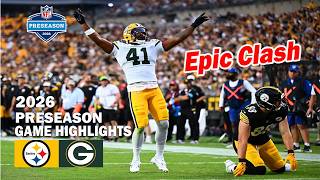 Pittsburgh Steelers vs Green Bay Packers Game Highlights | 2026 NFL Preseason