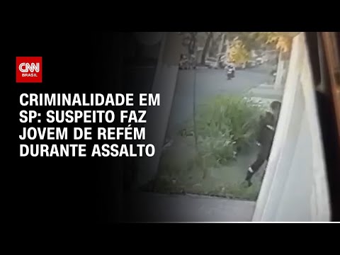 ​Suspeito assalta casa e faz jovem refém na Zona Norte de São Paulo | CNN 360º