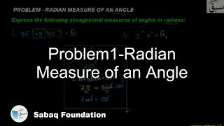 Problem1-Radian Measure of an Angle
