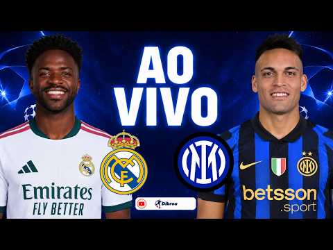AO VIVO: REAL MADRID X INTER DE MILÃO CHAMPIONS LEAGUE DIRETO DO SANTIAGO BERNABÉU | NARRAÇÃO