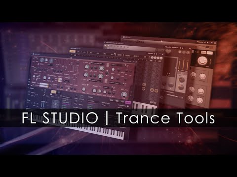 FL STUDIO | Trance Tools